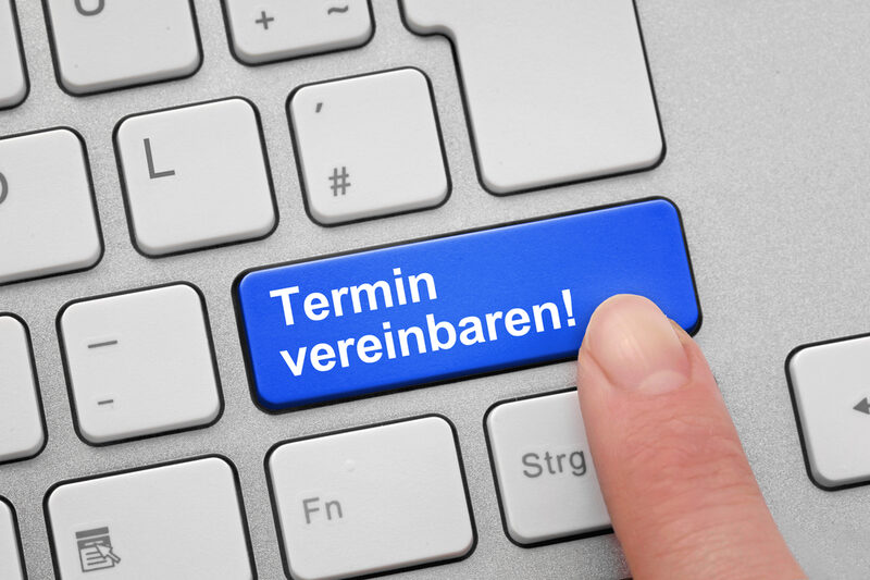 Termin vereinbaren!